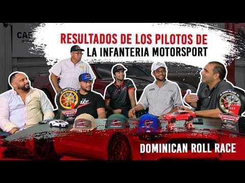 La Infanteria Podcast #18 |Resultados de los Pilotos de La Infanteria Motorsport-Dominican Roll Race